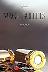 Magic Bullets: 2nd Edition