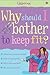 Why Should I Bother To Keep Fit?