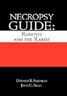 Necropsy Guide: Rodents and the Rabbit