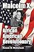 Malcolm X, African American...