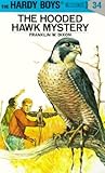 The Hooded Hawk Mystery (Hardy Boys, #34)