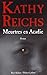 Meurtres en Acadie by Kathy Reichs