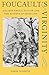 Foucault's Virginity by Simon Goldhill