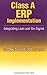 Class A ERP Implementation:...