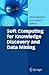 Soft Computing for Knowledge Discovery and Data Mining