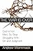 The War is Over: God is Not...