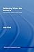 Reflecting Where the Action Is: The Selected Works of John Elliott (World Library of Educationalists)