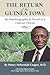 The Return of the Guinea Fowl: An Autobiographical Novel of a Liberian Doctor