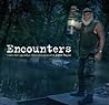 Encounters: With the Strange and Unexplained Encounters: With the Strange and Unexplained