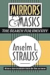 Mirrors and Masks: The Search for Identity