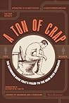 A Ton of Crap: Th...