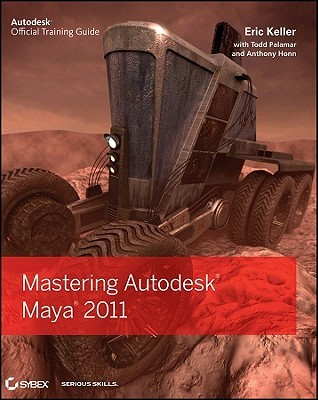 Mastering Autodesk Maya 2011 (Paperback)