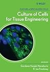 Culture of Cells for Tissue Engineering (Culture of Specialized Cells)