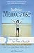 The Perfect Menopause: 7 Steps to the Best Time of Your Life