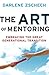 The Art of Mentoring: Embracing the Great Generational Transition