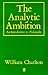 Analytic Ambition by William Charlton