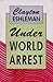 Under World Arrest by Clayton Eshleman