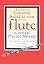 Complete Daily Exercises for the Flute - Essential Practice Material for all Intermediate to Advanced Flautists |Practice Book with Warm-Ups, Scales, ... Studies for Daily Mastery (Flute Tutor)