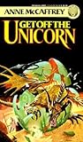 Get Off the Unicorn by Anne McCaffrey