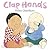 Clap Hands by Helen Oxenbury