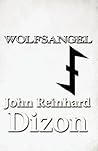 Wolfsangel by John Reinhard Dizon