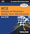 McSa/McSe: Managing and Maintaining a Windows Server 2003 Environment : Exam 70-290