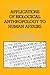 Applications of Biological Anthropology to Human Affairs (Cambridge Studies in Biological and Evolutionary Anthropology, Series Number 8)