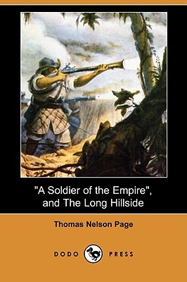 A Soldier of the Empire, and the Long Hillside (Paperback)