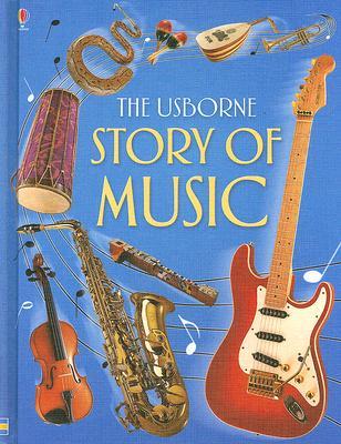 The Usborne Story of Music (Library Binding)
