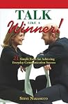 Talk Like a Winner!: 21 Simple Rules for Achieving Everyday Communication Success Talk Like a Winner!: 21 Simple Rules for Achieving Everyday Communication Success