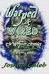 Warped & Wired Warped & Wired