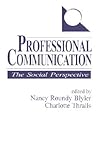 Professional Communication: The Social Perspective