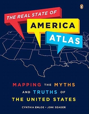 The Real State of America Atlas: Mapping the Myths and Truths of the United States (Paperback)