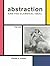 Abstraction and the Classical Ideal: 1760 - 1920