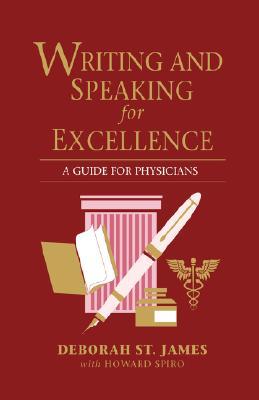 Writing and Speaking for Excellence: A Guide for Physicians: . (Paperback)