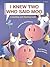 I Knew Two Who Said Moo: A ...