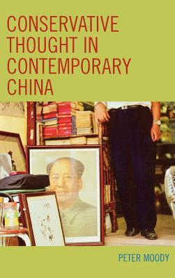 Conservative Thought in Contemporary China (Hardcover)