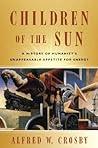 Children of the Sun by Alfred W. Crosby