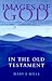 Images of God in the Old Testament