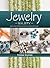 Jewelry in a Jiffy: More Than 55 Quick and Easy Bead Projects