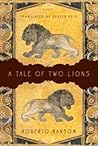 A Tale of Two Lions: A Novel