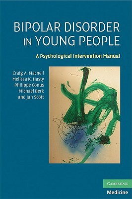 Bipolar Disorder in Young People: A Psychological Intervention Manual (Paperback)
