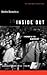 Inside Out: A Memoir of the...