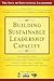 Building Sustainable Leadership Capacity by Alan M. Blankstein