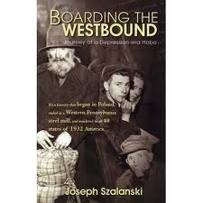 Boarding the Westbound: Journey of a Depression-Era Hobo (Paperback)