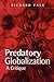 Predatory Globalization: A Critique