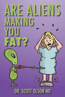 Are Aliens Making You Fat? (Paperback)