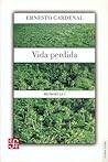 Vida perdida. Memorias I (Spanish Edition)