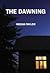 The Dawning by Megan  Taylor
