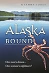 Alaska Bound: One...
